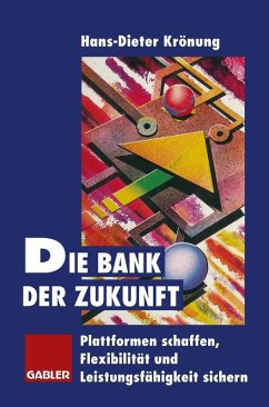 Die Bank der Zukunft (eBook, PDF) - Krönung, Hans-Dieter