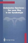 Ambulantes Operieren - Der neue Weg in der Gynäkologie (eBook, PDF)