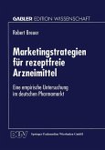 Marketingstrategien für rezeptfreie Arzneimittel (eBook, PDF)