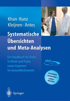 Systematische Übersichten und Meta-Analysen (eBook, PDF) - Khan, K. S.; Kunz, R.; Kleijnen, J.; Antes, Gerd