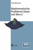 Mathematische Probleme lösen mit Maple (eBook, PDF)