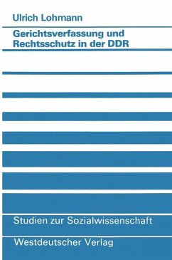 Gerichtsverfassung und Rechtsschutz in der DDR (eBook, PDF) - Lohmann, Ulrich