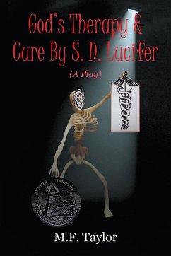 God's Therapy & Cure By S. D. Lucifer - Taylor, M. F.