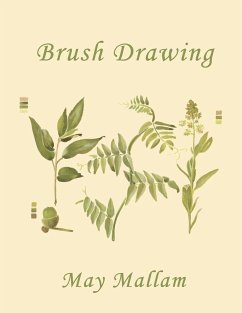 Brush Drawing as Applied to Natural Forms and Common Objects (Yesterday's Classics) - Mallam, May