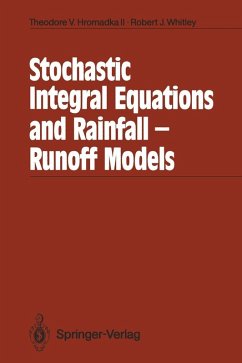Stochastic Integral Equations and Rainfall-Runoff Models (eBook, PDF) - Hromadka II, Theodore V.; Whitley, Robert J.
