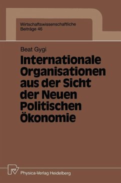 Internationale Organisationen aus der Sicht der Neuen Politischen Ökonomie (eBook, PDF) Cover Internationale Organisationen aus der Sicht der Neuen Politischen Ökonomie (eBook, PDF)