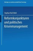 Reformkonjunkturen und politisches Krisenmanagement (eBook, PDF)
