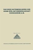 Das neue Automobilwerk der Adam Opel Aktiengesellschaft Rüsselsheim A. M. (eBook, PDF)