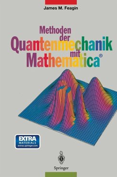 Methoden der Quantenmechanik mit Mathematica® (eBook, PDF) - Feagin, James M.