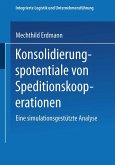 Konsolidierungspotentiale von Speditionskooperationen (eBook, PDF)