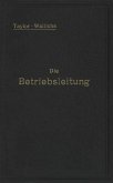 Die Betriebsleitung inbesondere der Werkstätten (eBook, PDF)