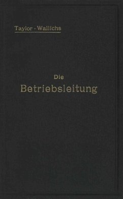 Die Betriebsleitung inbesondere der Werkstätten (eBook, PDF) - Taylor, F. W.
