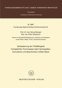 Verbesserung der Fließfähigkeit hochgefüllter Formmassen beim Spritzgießen, Extrudieren und Beschichten mittels Rakel (eBook, PDF) - Menges, Georg