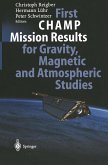 First CHAMP Mission Results for Gravity, Magnetic and Atmospheric Studies (eBook, PDF)