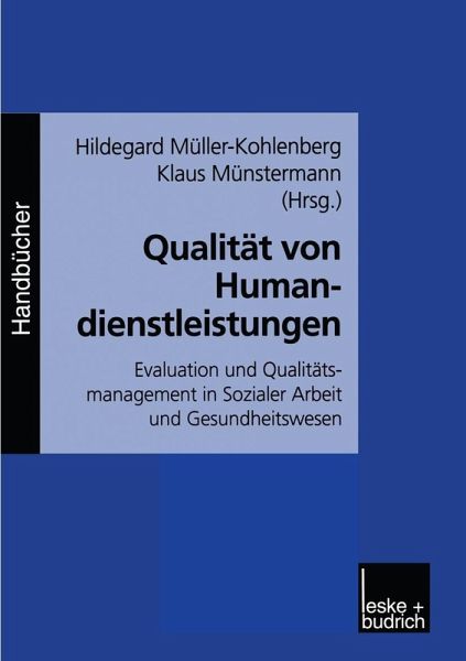 Qualität von Humandienstleistungen (eBook, PDF) Qualität von Humandienstleistungen (eBook, PDF)