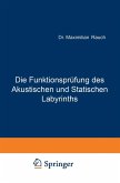Die Funktionsprüfung des Akustischen und Statischen Labyrinths (eBook, PDF)
