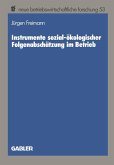 Instrumente sozial-ökologischer Folgenabschätzung im Betrieb (eBook, PDF)