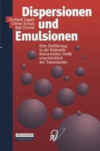 Dispersionen und Emulsionen (eBook, PDF) - Lagaly, Gerhard; Schulz, Oliver; Zimehl, Ralf