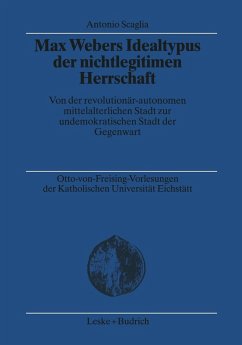 Max Webers Idealtypus der nichtlegitimen Herrschaft (eBook, PDF) - Scaglia, Antonio