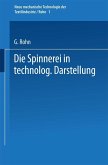 Die Spinnerei in technologischer Darstellung (eBook, PDF)