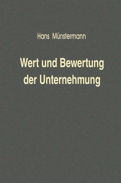 Wert und Bewertung der Unternehmung (eBook, PDF) - Münstermann, Hans