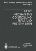 Basic Mechanisms Controlling Term and Preterm Birth (eBook, PDF)