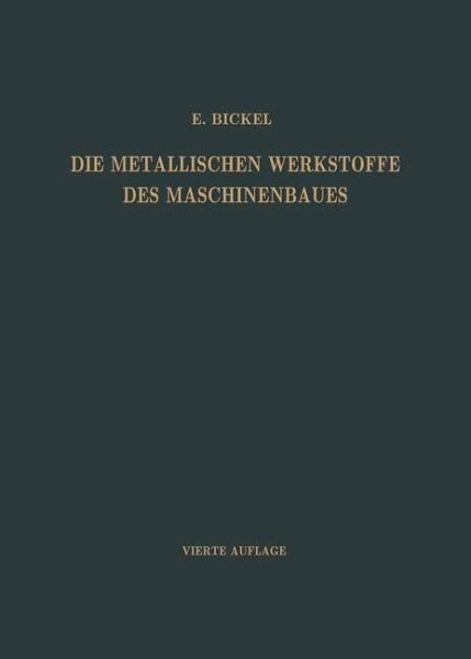 Die Metallischen Werkstoffe des Maschinenbaues (eBook, PDF) Die Metallischen Werkstoffe des Maschinenbaues (eBook, PDF)