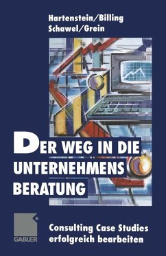 Der Weg in die Unternehmensberatung (eBook, PDF) - Hartenstein, Martin; Billing, Fabian; Schawel, Christian; Grein, Michael