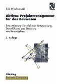 Aktives Projektmanagement für das Bauwesen (eBook, PDF)