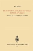 Die Deutschen Chirurgenkongresse Seit der 50. Tagung (eBook, PDF)