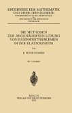Die Methoden zur Angenäherten Lösung von Eigenwertproblemen in der Elastokinetik (eBook, PDF)