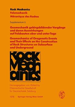 Geomechanik gebirgsbildender Vorgänge und deren Auswirkungen auf Felsbauten ober und unter Tage / Geomechanics of Orogenetic Events and Their Effects on the Construction of Rock Structures on Subsurface and Underground (eBook, PDF)