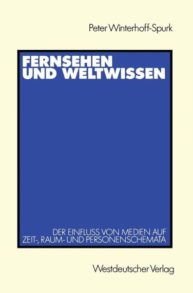 Fernsehen und Weltwissen (eBook, PDF) Fernsehen und Weltwissen (eBook, PDF)