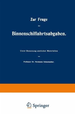 Zur Frage der Binnenschiffahrtsabgaben (eBook, PDF) - Schumacher, Hermann