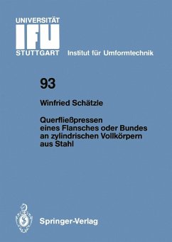Querfließpressen eines Flansches oder Bundes an zylindrischen Vollkörpern aus Stahl (eBook, PDF) - Schätzle, Winfried Querfließpressen eines Flansches oder Bundes an zylindrischen Vollkörpern aus Stahl (eBook, PDF) - Schätzle, Winfried