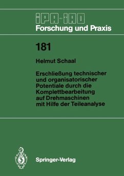 Erschließung technischer und organisatorischer Potentiale durch die Komplettbearbeitung auf Drehmaschinen mit Hilfe der Teileanalyse (eBook, PDF) - Schaal, Helmut