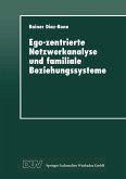 Ego-zentrierte Netzwerkanalyse und familiale Beziehungssysteme (eBook, PDF)