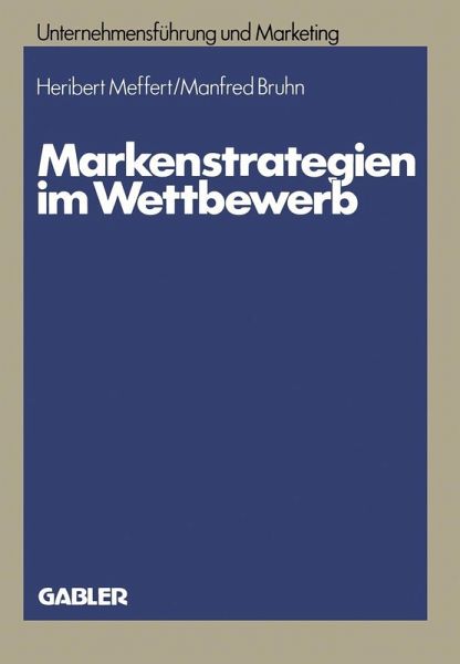 Markenstrategien im Wettbewerb (eBook, PDF) Markenstrategien im Wettbewerb (eBook, PDF)