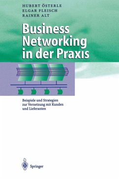 Business Networking in der Praxis (eBook, PDF) - Österle, Hubert; Fleisch, Elgar; Alt, Rainer