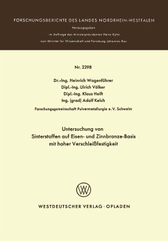 Untersuchung von Sinterstoffen auf Eisen- und Zinnbronze-Basis mit hoher Verschleißfestigkeit (eBook, PDF)