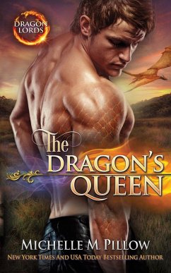 The Dragon's Queen - Pillow, Michelle M.