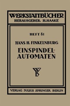 Die wirtschaftliche Verwendung von Einspindelautomaten (eBook, PDF) - Finkelnburg, Hans H.