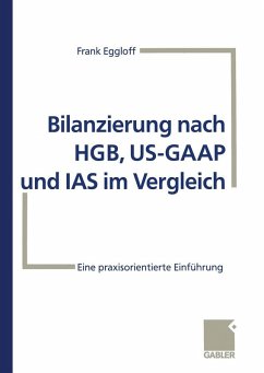 Bilanzierung nach HGB, US-GAAP und IAS im Vergleich (eBook, PDF) - Eggloff, Frank