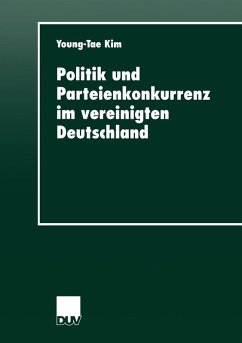 Politik und Parteienkonkurrenz im vereinigten Deutschland (eBook, PDF) - Kim, Young-Tae