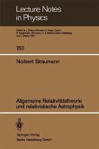 Allgemeine Relativitätstheorie und relativistische Astrophysik (eBook, PDF)