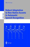 Robust Adaptation to Non-Native Accents in Automatic Speech Recognition (eBook, PDF)