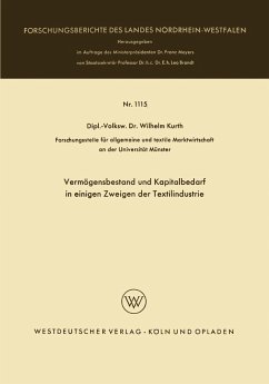 Vermögensbestand und Kapitalbedarf in einigen Zweigen der Textilindustrie (eBook, PDF) - Kurth, Wilhelm