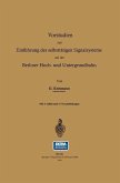 Vorstudien zur Einführung des selbsttätigen Signalsystems auf der Berliner Hoch- und Untergrundbahn (eBook, PDF)