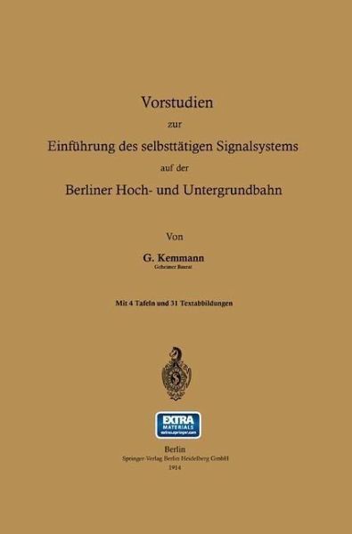 Vorstudien zur Einführung des selbsttätigen Signalsystems auf der Berliner Hoch- und Untergrundbahn (eBook, PDF)