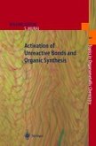 Activation of Unreactive Bonds and Organic Synthesis (eBook, PDF)